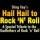 Hail Hail to Rock ‘n’ Roll