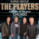 THE PLAYERS – Formerly of the Band CHICAGO and Friends