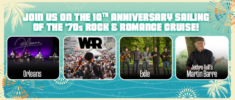 70s Rock and Romance Cruise 2027: Orleans, WAR, Exile, Jethro Tull's Martin Barre