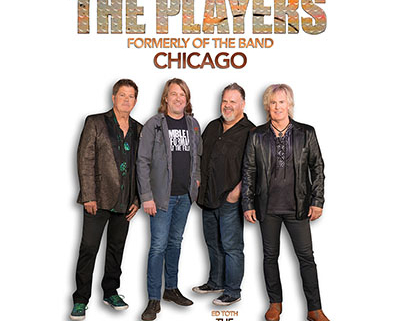 THE PLAYERS – Formerly of the Band CHICAGO and Friends