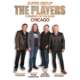 THE PLAYERS – Formerly of the Band CHICAGO and Friends